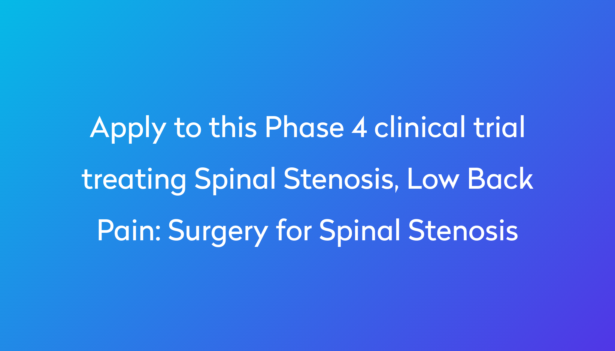 surgery-for-spinal-stenosis-clinical-trial-2023-power